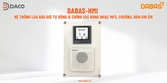 DABAS-HMI Hệ thống Loa báo giờ tự động bằng nhạc MP3, bản ghi âm cho Doanh nghiệp,Công ty,Trường hoc 