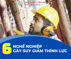 6 Nghề nghiệp dễ gây suy giảm thính lực 