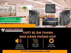 Tư vấn thiết bị âm thanh cho nhà hàng và phòng họp 