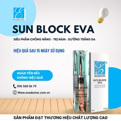 Kem chống nắng trị nám Sun Block Eva - EVADOCTOR 