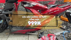 Bảo dưỡng xe máy chuyên nghiệp, chi phí chỉ 999k 