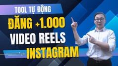 Cách Đăng Reel IG Hàng Loạt Hiệu Quả Nhất 