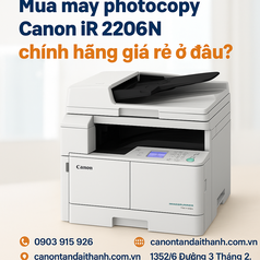 Máy Photocopy Canon iR2206N - Giải Pháp In Ấn Hoàn Hảo Cho Doanh Nghiệp 