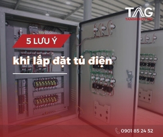 5 Lưu ý khí lắp đặt tủ điện 