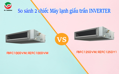 Tìm điểm giống và khác nhau giữa Điều hòa giấu trần FBFC100DVM   FBFC125DVM 