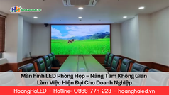 Màn Hình LED Phòng Họp   Nâng Tầm Không Gian Làm Việc Hiện Đại 