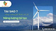 Tại sao năng lượng gió được coi là năng lượng tái tạo 