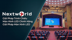 Nextworld   Đơn Vị Thi Công   Lắp Đặt Màn Hình LED Chất Lượng Cao 