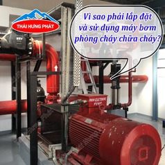 Vì sao phải lắp đặt và sử dụng máy bơm phòng cháy chữa cháy 