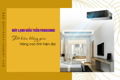 Tham khảo xem Giá Máy lạnh giấu trần   âm trần ống gió PANASONIC hiện nay 