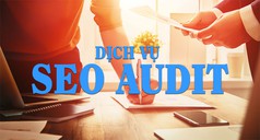 SEO Audit là gì  Hướng dẫn từng bước cho người làm SEO 