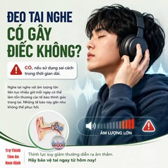 Đeo tai nghe có ảnh hưỡng đến thính lực không 