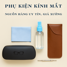 Phụ Kiện Mắt Kính Là Gì  Những Sản Phẩm Không Thể Thiếu Cho Người Đeo Kính 
