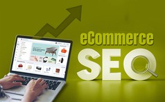 SEO Ecommerce Và 10 Yếu Tố Ảnh Hưởng Đến Thứ Hạng Google 