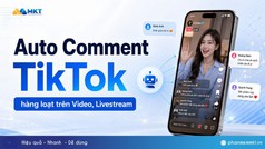Auto comment TikTok với phần mềm MKT Tikpro 