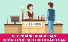 Những Sai Lầm Khi SEO Khách Sạn Khiến Website Không Lên Top 