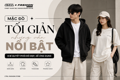 Mặc đồ tối giản nhưng vẫn nổi bật   Xu hướng thời trang được giới trẻ yêu thích 