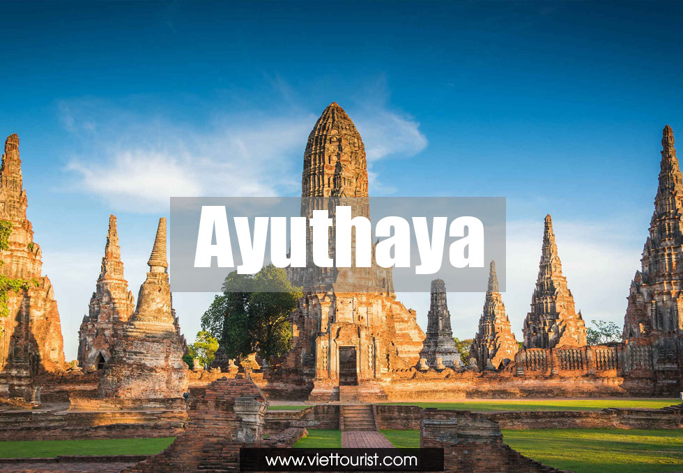 Sự hấp dẫn của Ayutthaya khi đi du lịch Thái Lan