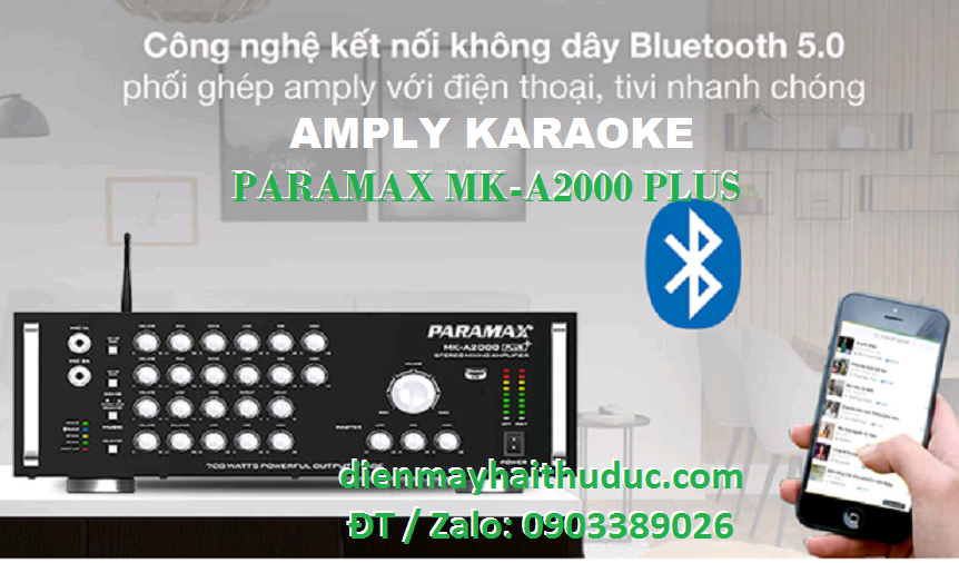 2 Amply Paramax MK-A2000 Plus giảm giá 20 tại Điện Máy Hải Thủ Đức