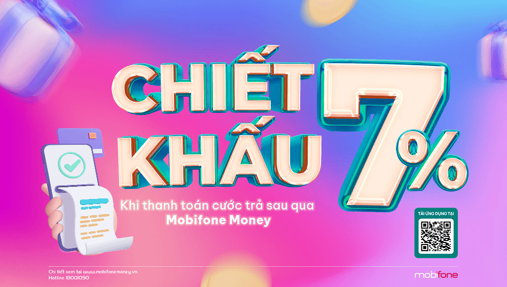 MobiFone Money: Chiết khấu 7 khi thanh toán cước trả sau