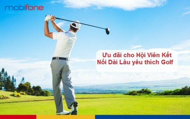 MobiFone tặng 500k/lần chơi Golf cho hội viên Kết nối dài lâu trong suốt dịp Tết Ất Tỵ MobiFone tặng 500k/lần chơi Golf cho hội viên Kết nối dài lâu trong suốt dịp Tết Ất Tỵ