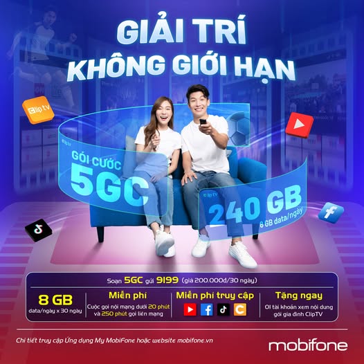 Giải trí không giới hạn cùng gói combo 5GC của MobiFone Giải trí không giới hạn cùng gói combo 5GC của MobiFone