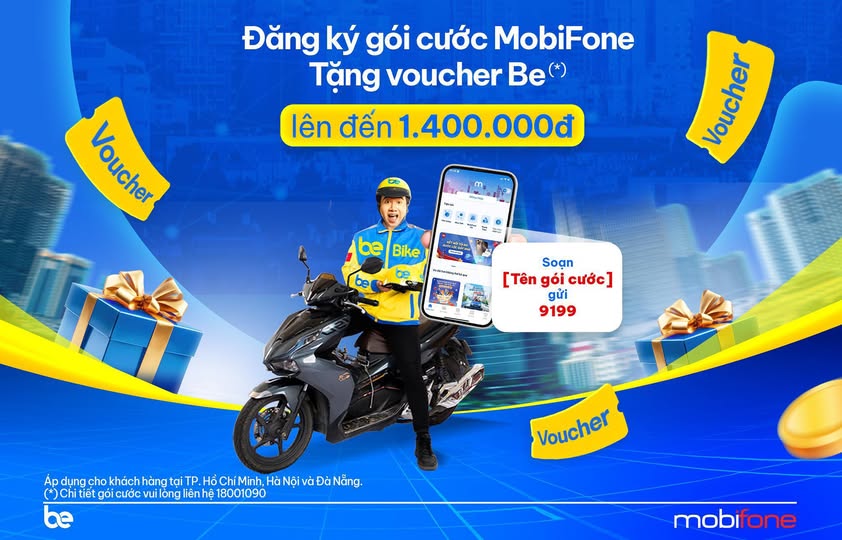 Nhận gói ưu đãi 1,4 triệu đồng từ Be khi mua gói cước của MobiFone Nhận gói ưu đãi 1,4 triệu đồng từ Be khi mua gói cước của MobiFone
