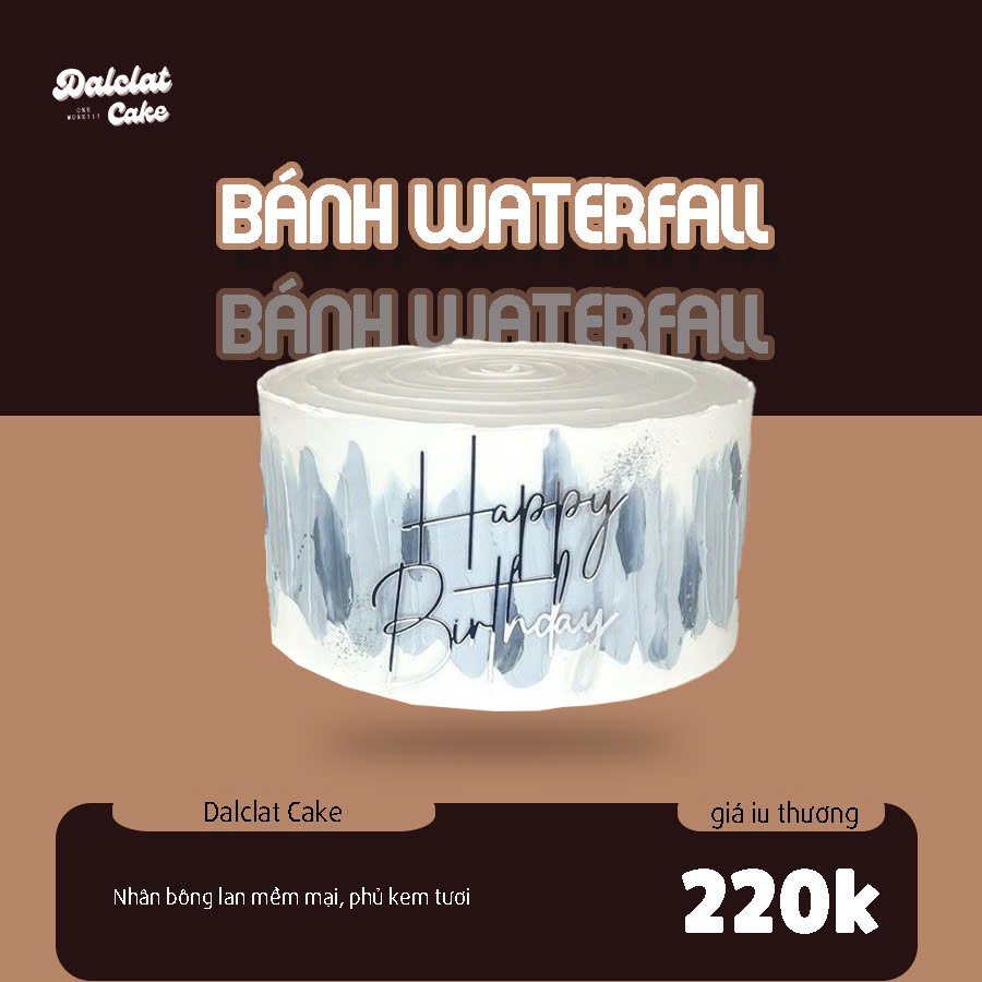 Thác vị ngọt ngào  đổ bộ sinh nhật cùng bánh Waterfall Dalclat Cake Thác vị ngọt ngào  đổ bộ sinh nhật cùng bánh Waterfall Dalclat Cake