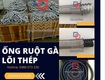 Bảng giá ống ruột gà lõi thép luồn dây điện giá cạnh tranh 