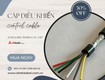 Cáp điều khiển / cáp tín hiệu quy cách 2/4/6/8 lõi x 0.22mm 