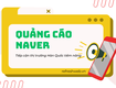 Quảng cáo Naver   Cơ hội tiếp cận thị trường Hàn Quốc 