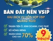 Xuất hiện 1 Lô Mặt tiền trục chính đường 25m khu dịch vụ hỗn hợp VSIP Quảng Ngãi...