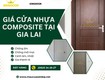 Giá Cửa Nhựa Composite Tại Gia Lai 