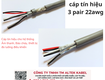 Cáp tín hiệu cho hệ thống âm thanh, báo cháy 3 pair 22awg 