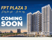 Coming soon siêu phẩm căn hộ FPT Plaza 3 sở hữu vị tri căn hộ đẹp nhất 