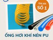 ống hơi khí nén pu   giải pháp tối ưu cho hệ thống khí...