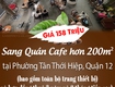 Sang quán cafe hơn 200m  tại phường tân thới hiệp, quận 12   giá 158 triệu...