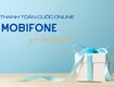 Thanh toán cước trả sau nhận quà trị giá 500K từ MobiFone 