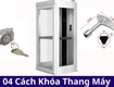 Phương pháp giúp tạm dừng hoạt động của thang máy 