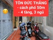 Tôn đức thắng   cách phố 50m   4 tầng, 3 ngủ   33m2 chỉ...