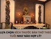 Chọn kích thước bàn thờ theo tuổi   bí quyết thu hút tài lộc...