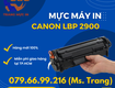 Thay mực máy in canon 2900, hộp mực 12a, mực 303 giá tốt nhất 