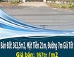 Bán đất 363,5m2, mặt tiền 21m, đường 7m giá tốt nhất 167tr/m2 đường tiên h...