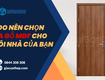 Lý do nên chọn cửa gỗ mdf cho ngôi nhà của bạn 