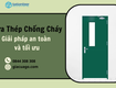 Cửa Thép Chống Cháy, Giải Pháp Bảo Vệ An Toàn Tối Ưu 