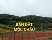 Bán đất nghỉ dưỡng mộc châu   vị trí vàng, giá siêu tốt 