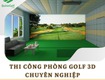 Thiết Kế Thi Công   Phòng Golf 3d Theo Yêu Cầu    Thách Thức Mọi...