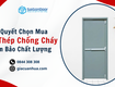 Bí quyết chọn mua cửa thép chống cháy đảm bảo chất lượng 