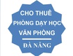 Cho thuê phòng dạy học và văn phòng làm trung tâm ngoại ngữ tại khu vực tp đà...