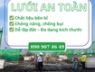 Lưới an toàn   bảo vệ hoàn hảo cho công trình 